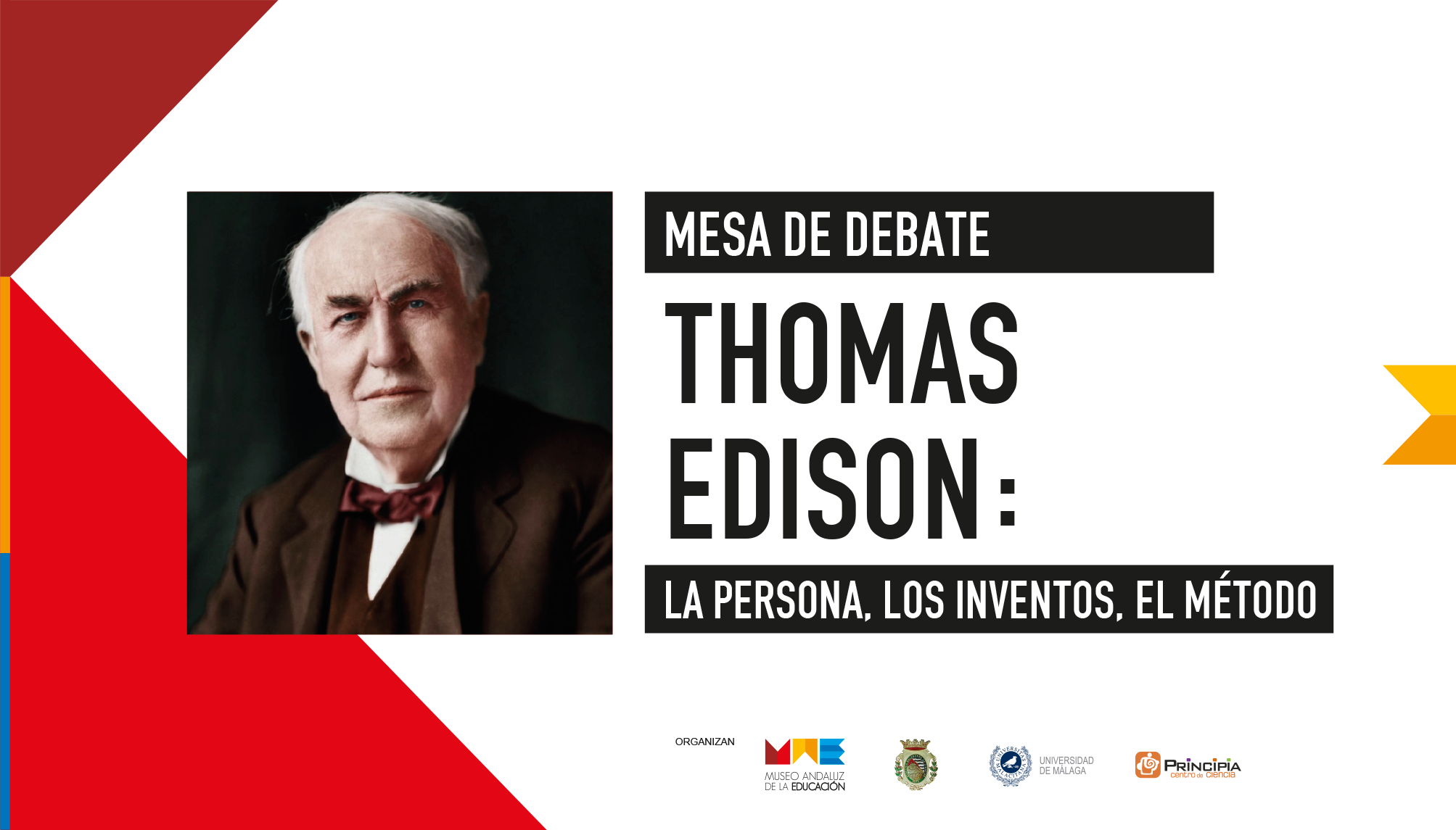 Mesa de Debate Edison: La persona, los inventos, el método