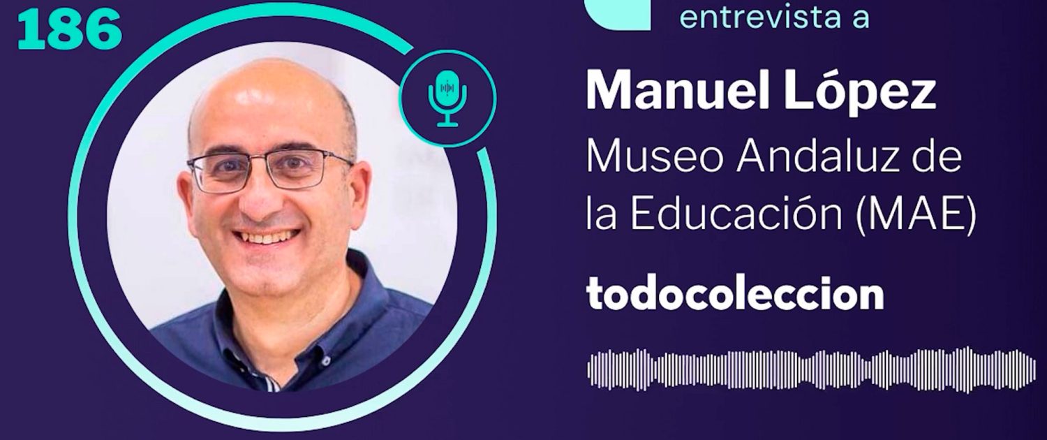 Manuel López en el podcast de Todocolección