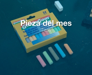 Pieza del mes - La tiza